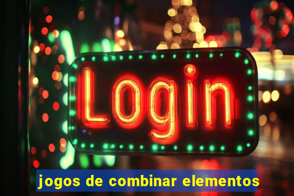 jogos de combinar elementos